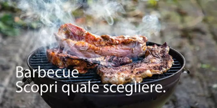 Acquistare il barbecue: alcuni consigli per fare la scelta giusta